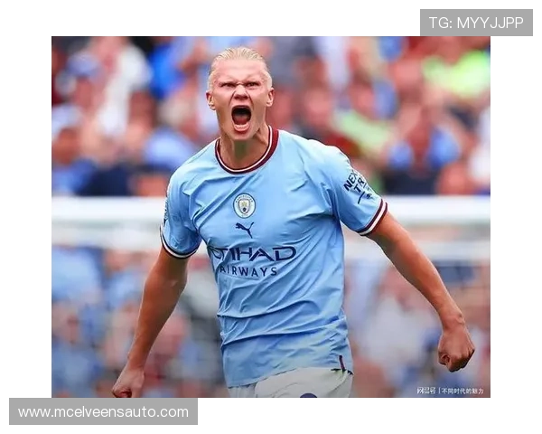 哈兰德连续进球能力解析：稳定性与爆发力如何兼具